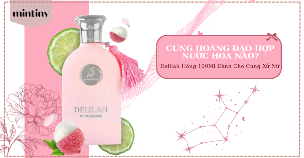 Cung Hoàng Đạo Hợp Nước Hoa Delilah Hồng 100Ml